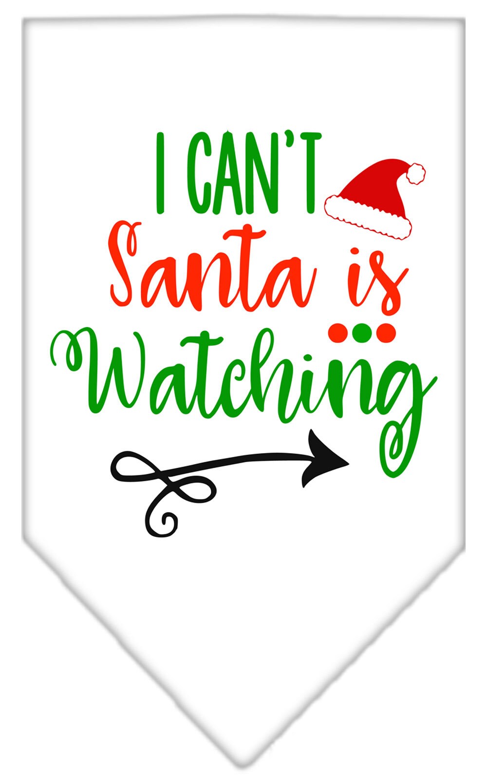 As You Wish Apparel – "I Cant, Santa Is Watching" Christmas Pet Bandana