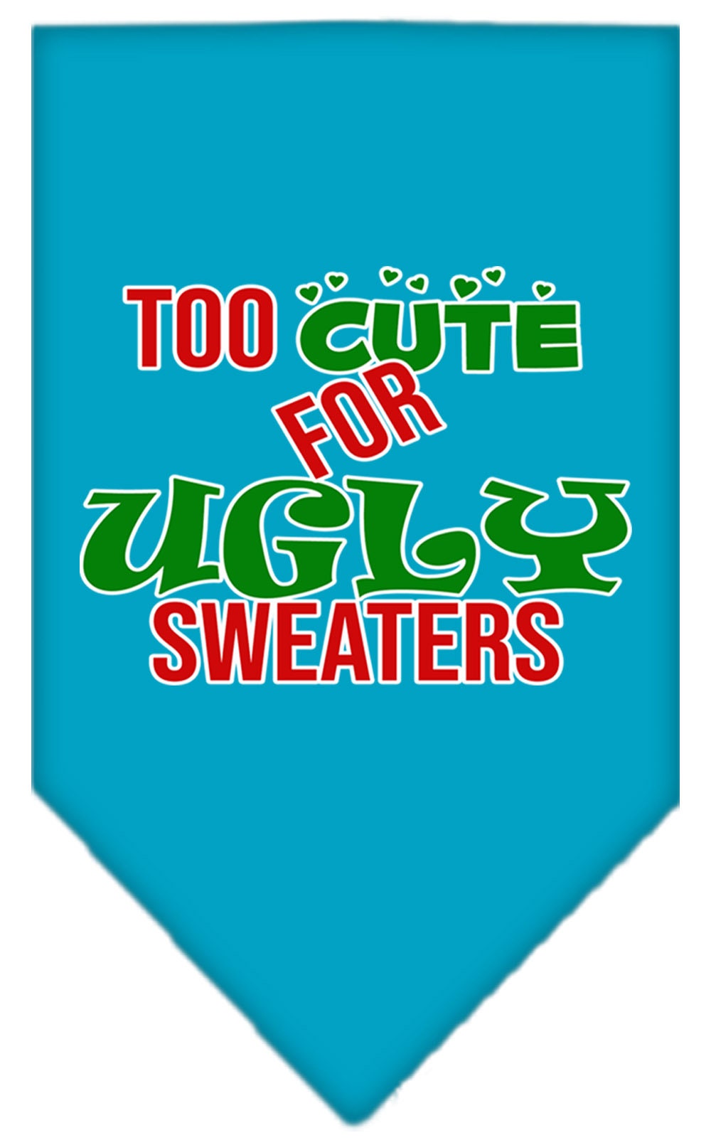 As You Wish Apparel – "Too Cute For Ugly Sweaters" Christmas Pet Bandana