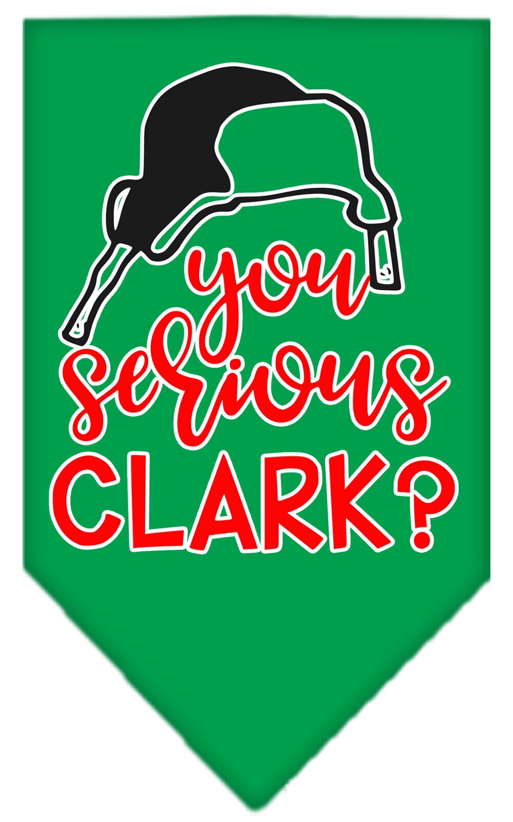 As You Wish Apparel – "You Serious Clark?" Christmas Pet Bandana