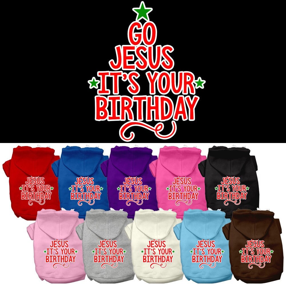As You Wish Apparel – "Go Jesus, Its Your Birthday" Christmas Pet Hoodie
