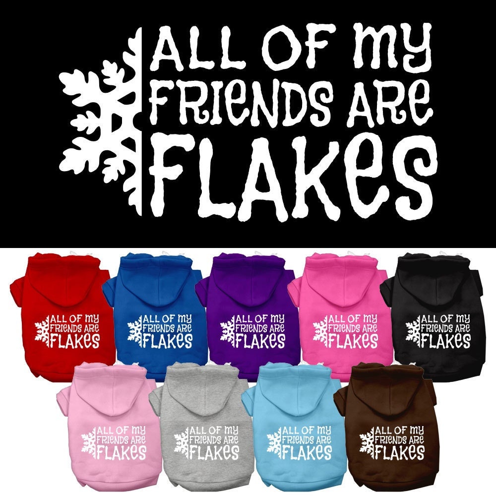 As You Wish Apparel – "All Of My Friends Are Flakes" Christmas Pet Hoodie