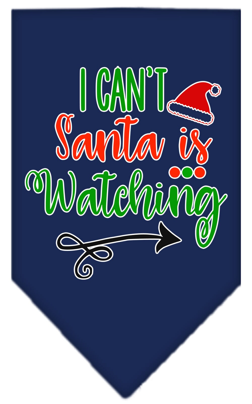 As You Wish Apparel – "I Cant, Santa Is Watching" Christmas Pet Bandana