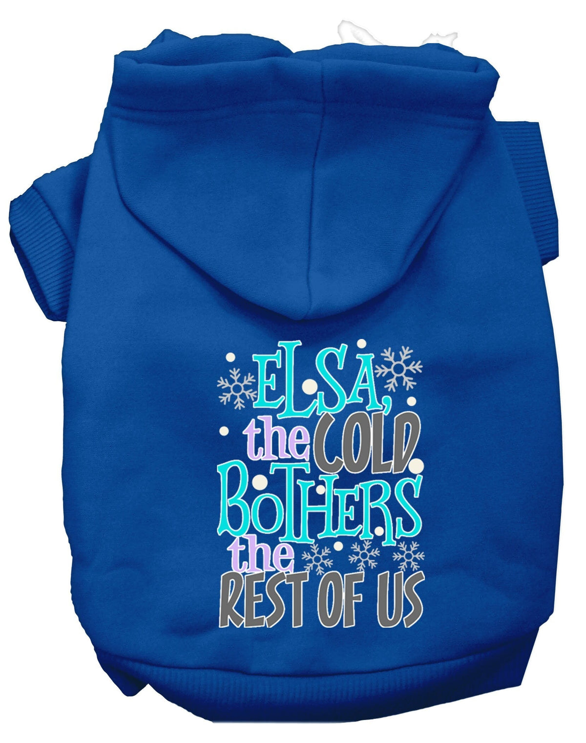 As You Wish Apparel – Elsa, The Cold Bothers Us Pet Hoodie
