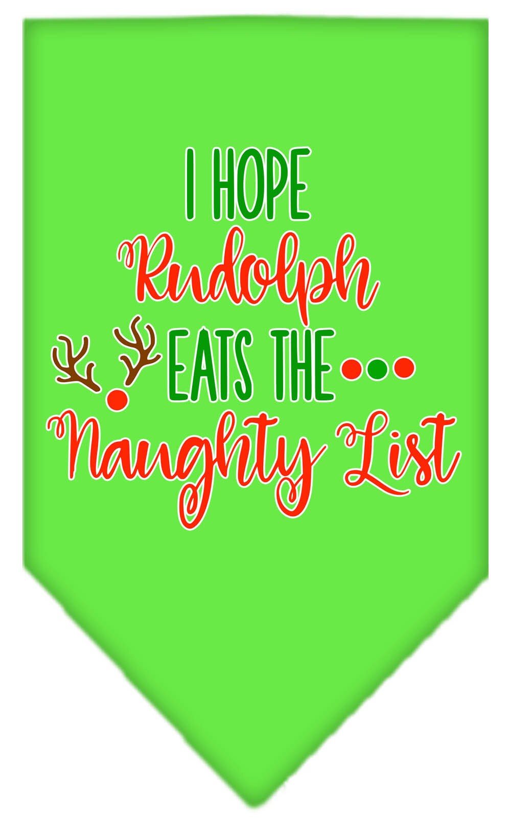 As You Wish Apparel – "Hope Rudolph Eats The Naughty List" Christmas Pet Bandana
