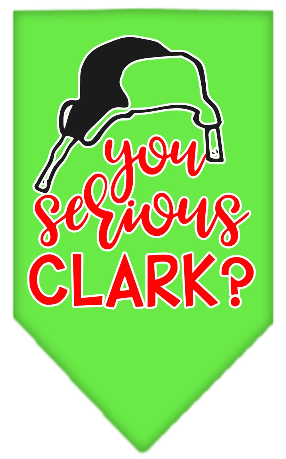 As You Wish Apparel – "You Serious Clark?" Christmas Pet Bandana