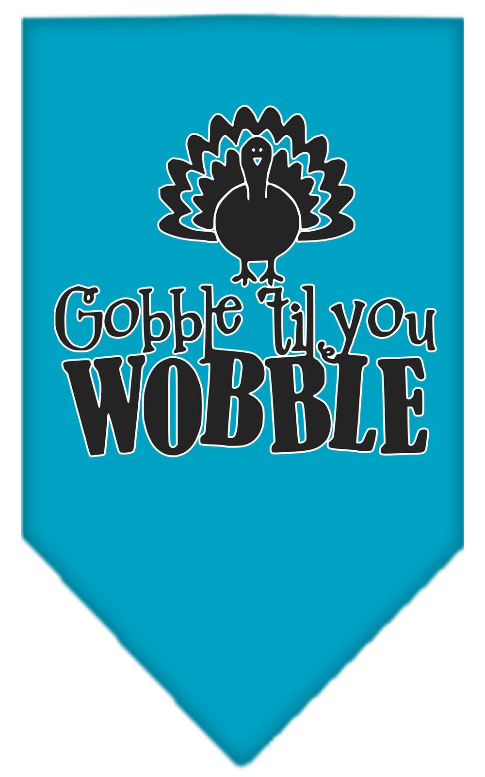 As You Wish Apparel – Gobble Til You Wobble Pet Bandana