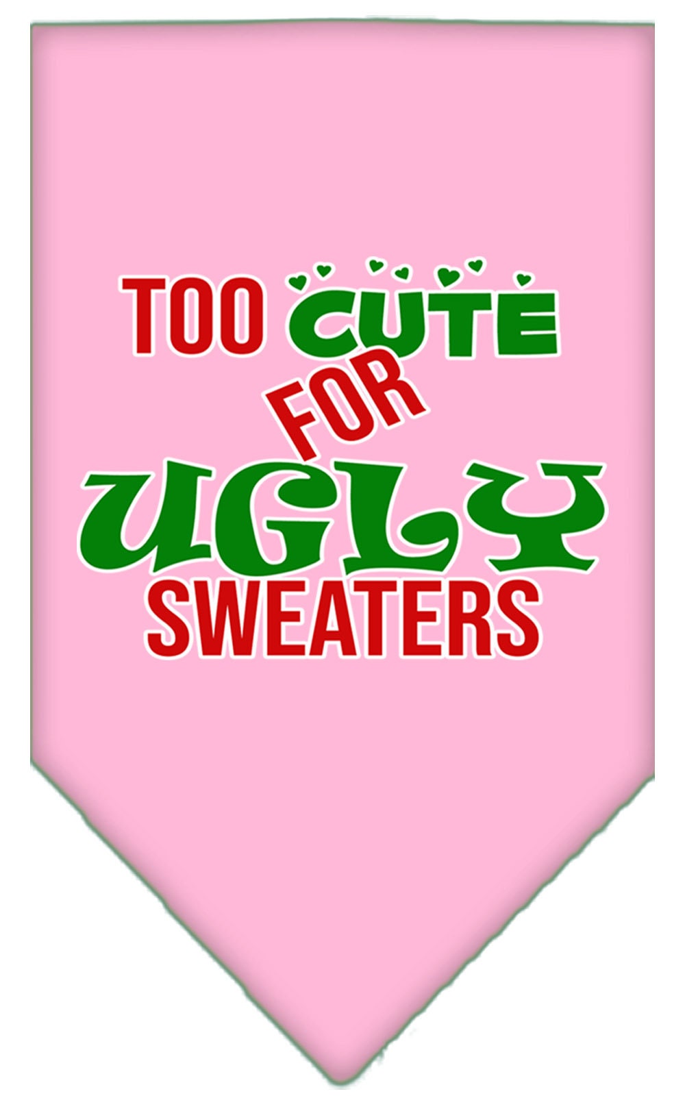 As You Wish Apparel – "Too Cute For Ugly Sweaters" Christmas Pet Bandana