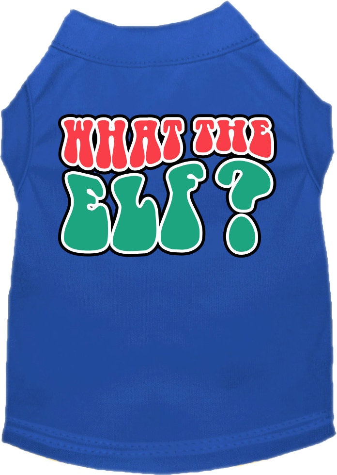 As You Wish Apparel – "What The Elf" Christmas Pet Shirt