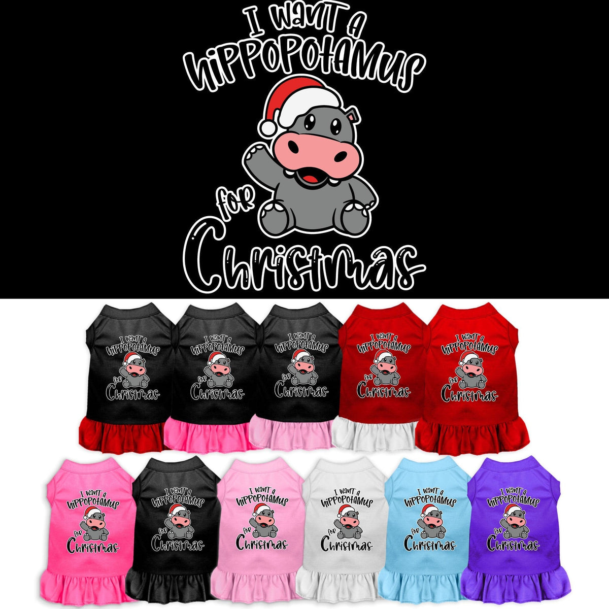 As You Wish Apparel – "I Want A Hippopotamus For Christmas" Pet Dress