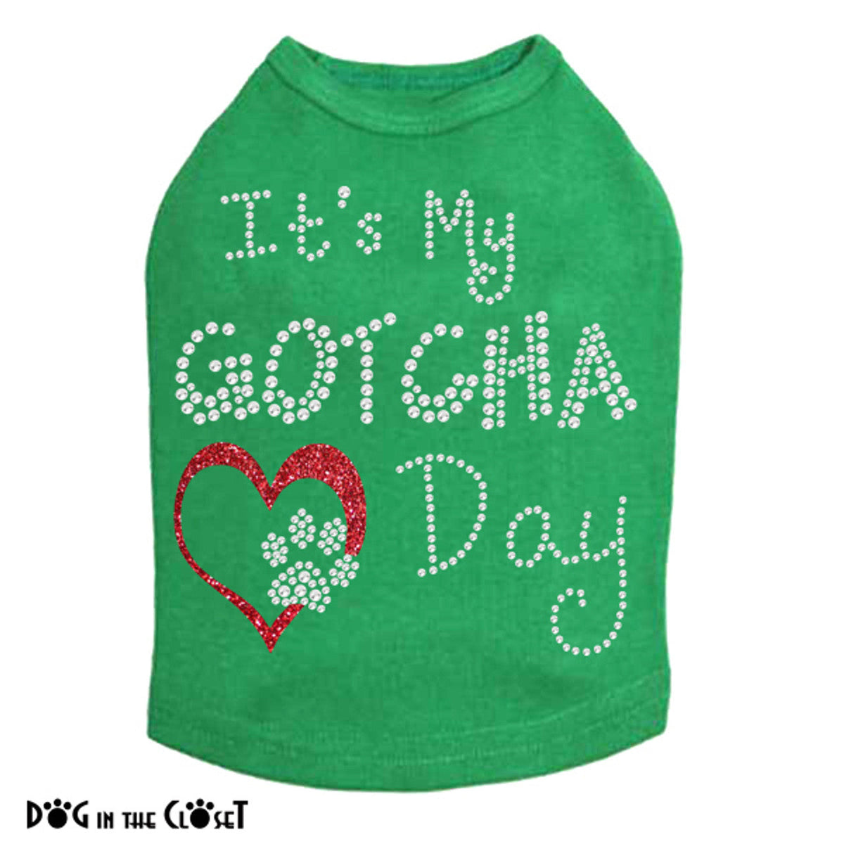 Its My Gotcha Day - Dog Tank