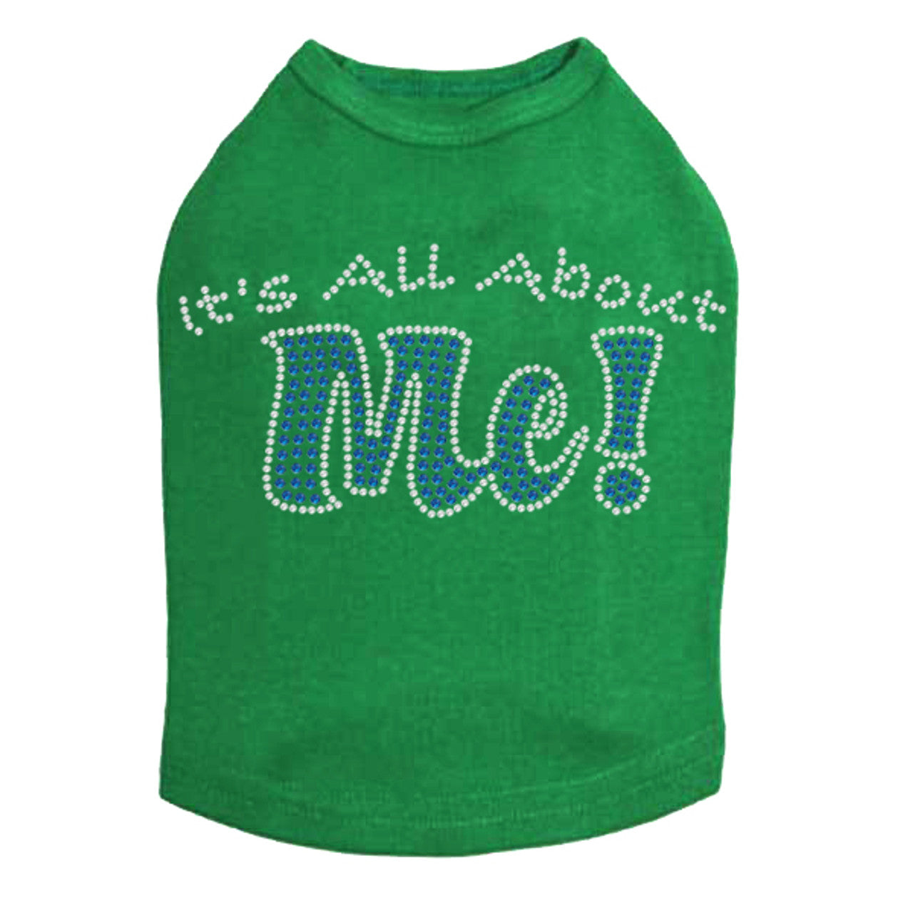 Its All About Me - Dog Tank