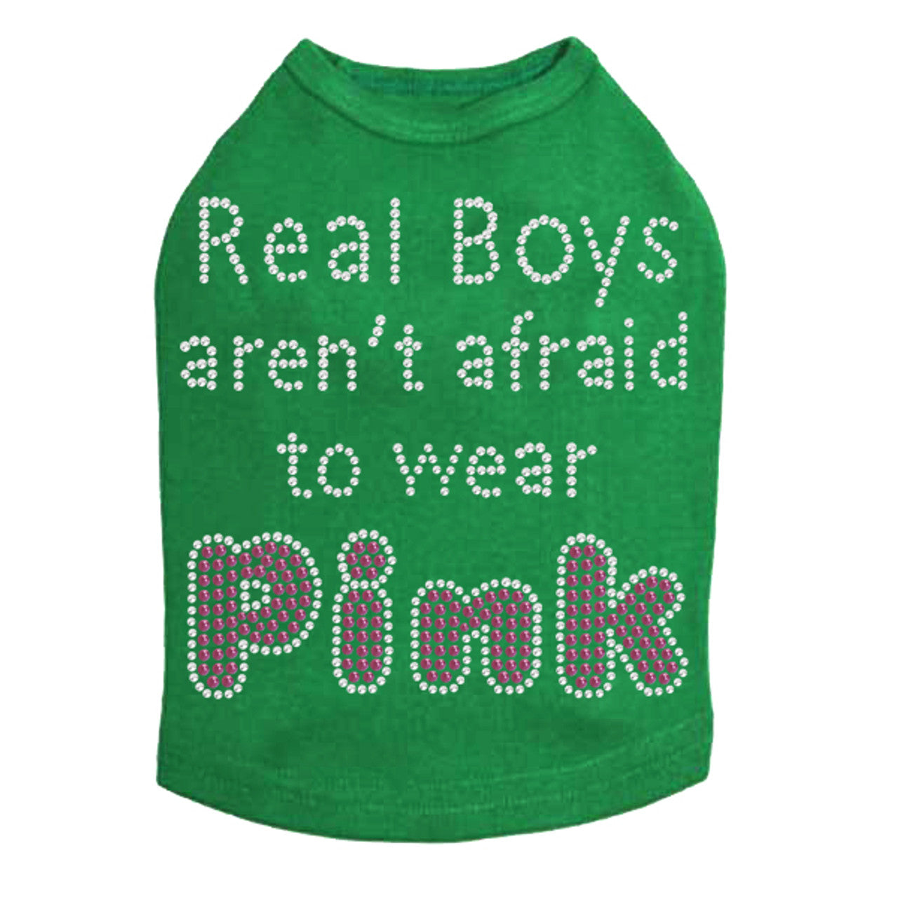 Real Boys Aren't Afraid to Wear Pink - Dog Tank