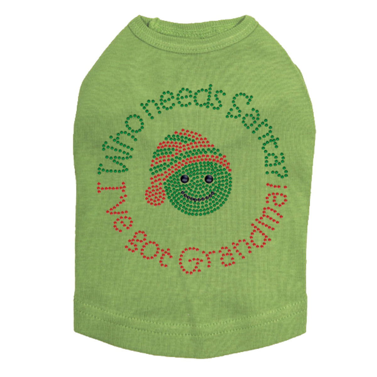 Who Needs Santa - Ive Got Grandma - Dog Tank
