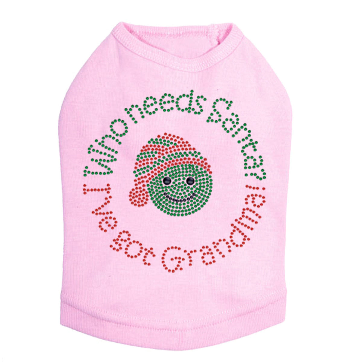 Who Needs Santa - Ive Got Grandma - Dog Tank