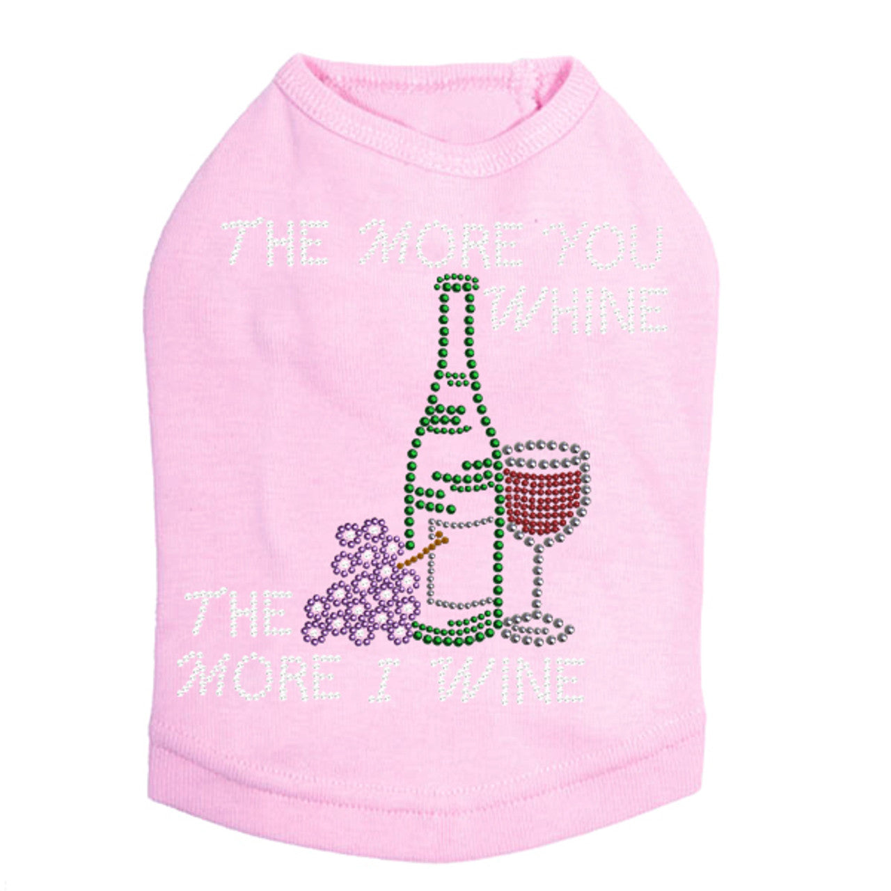 Wine Bottle, Glass & Grapes - The More you Whine& - Dog Tank