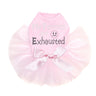 My Parents are Exhausted - Custom Tutu