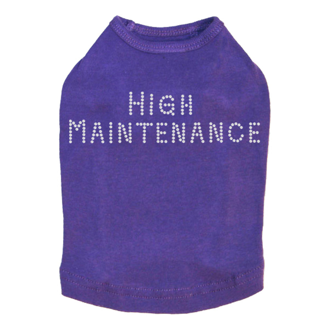 High Maintenance - Dog Tank