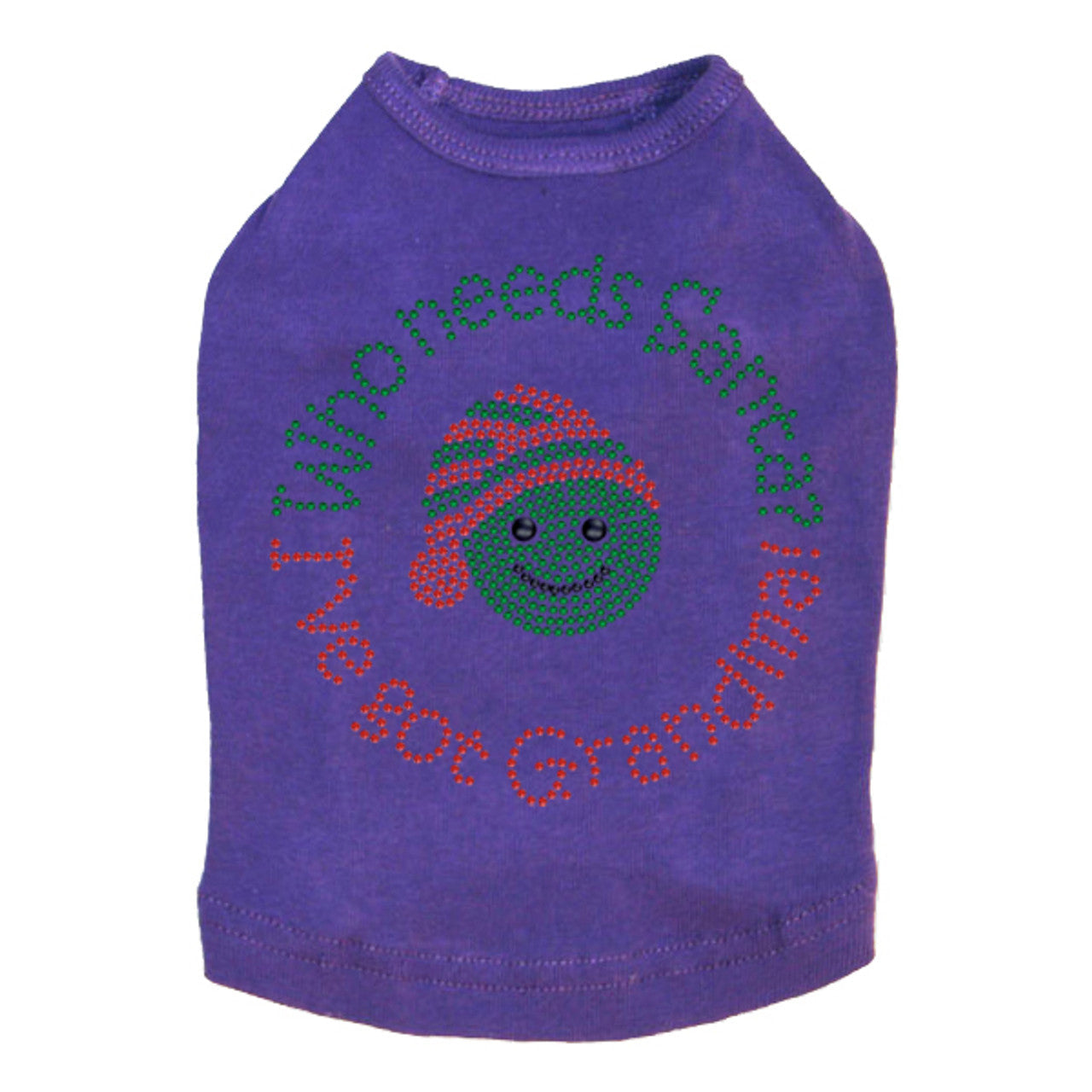Who Needs Santa - Ive Got Grandma - Dog Tank