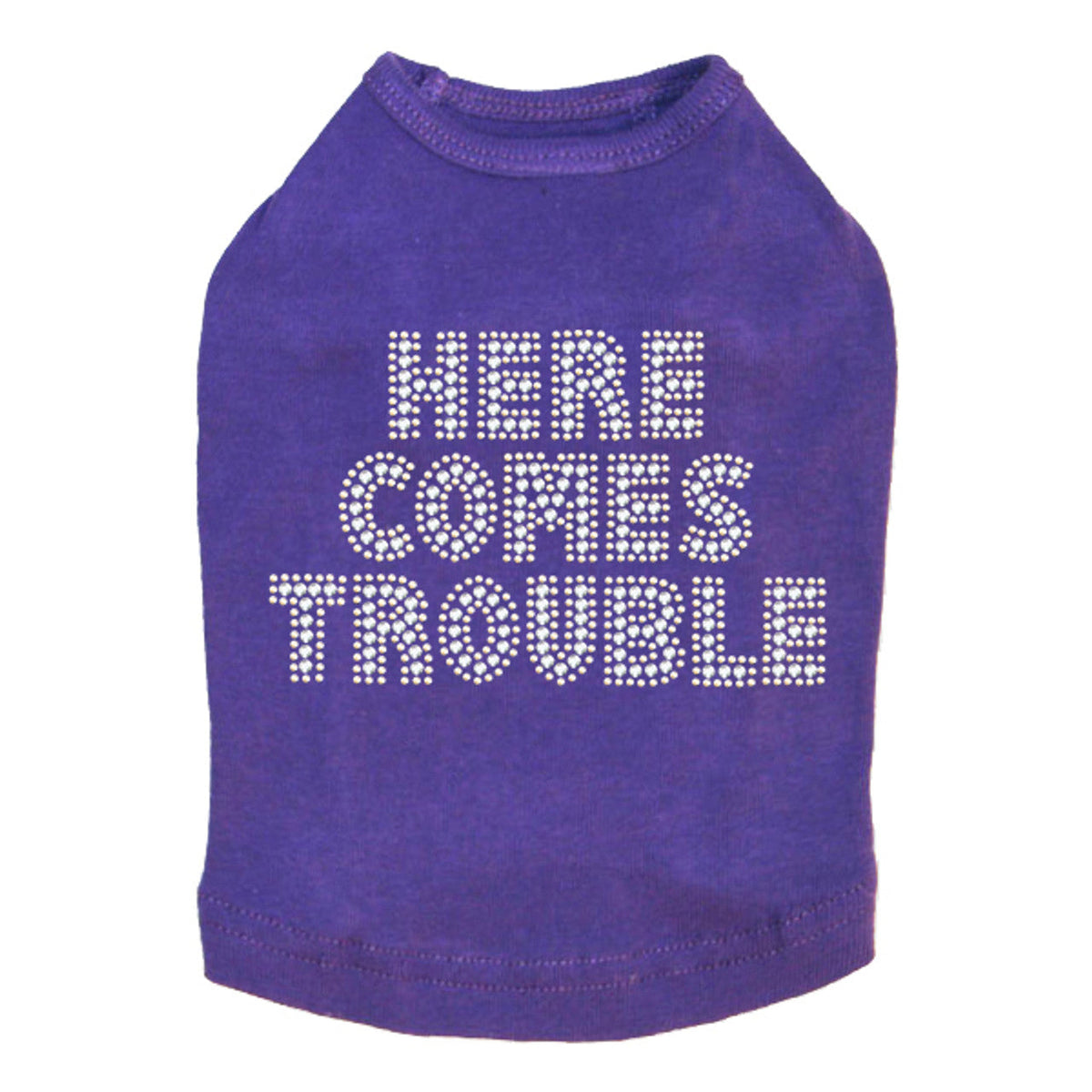 Here Comes Trouble - Dog Tank
