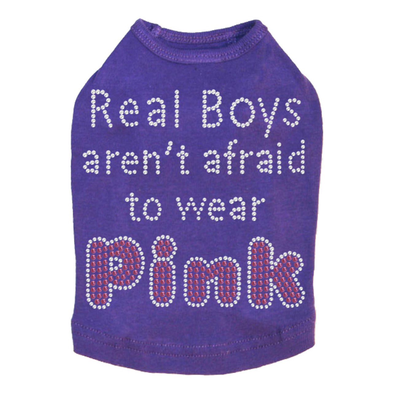 Real Boys Aren't Afraid to Wear Pink - Dog Tank