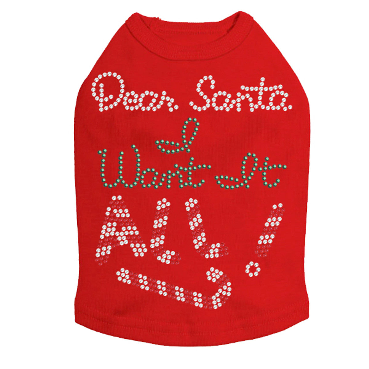 Dear Santa, I Want it All! - Dog Tank