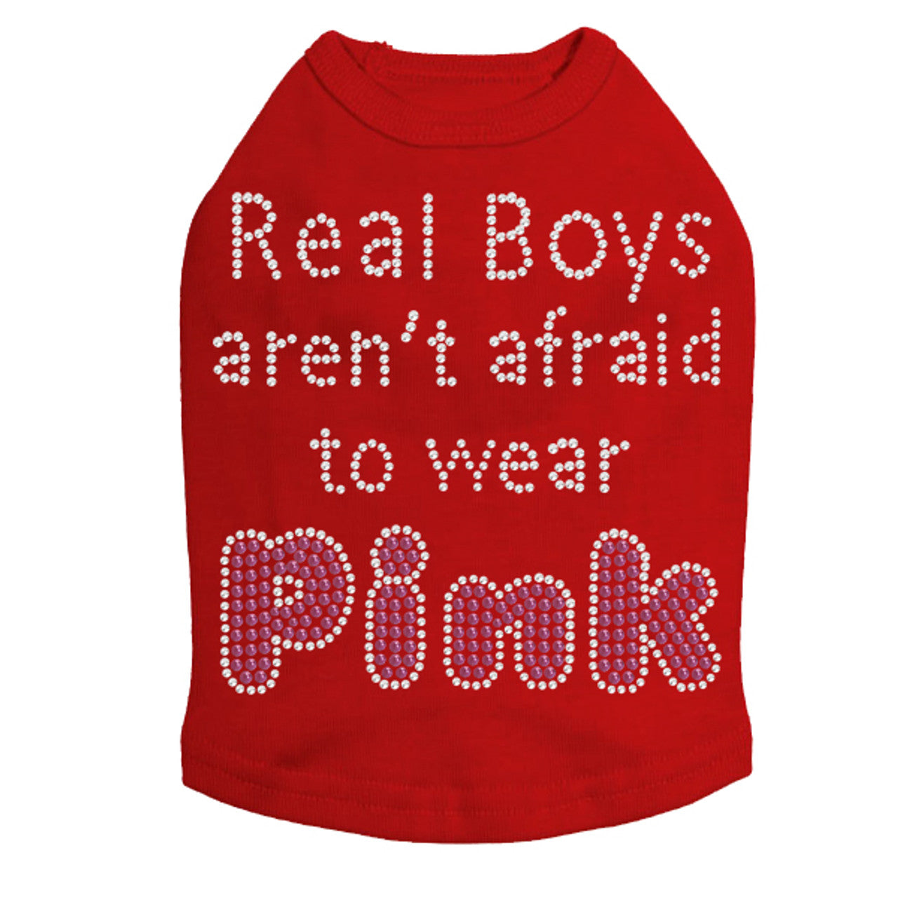 Real Boys Aren't Afraid to Wear Pink - Dog Tank