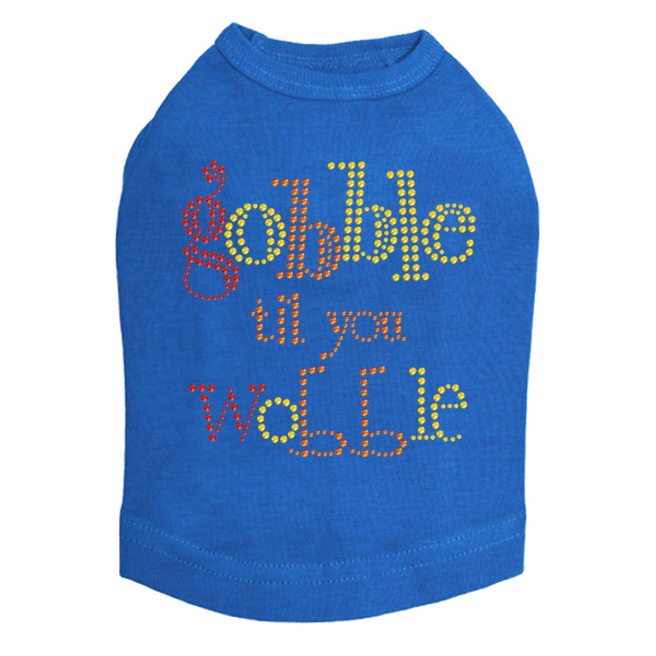 Gobble til you Wobble - Dog Tank