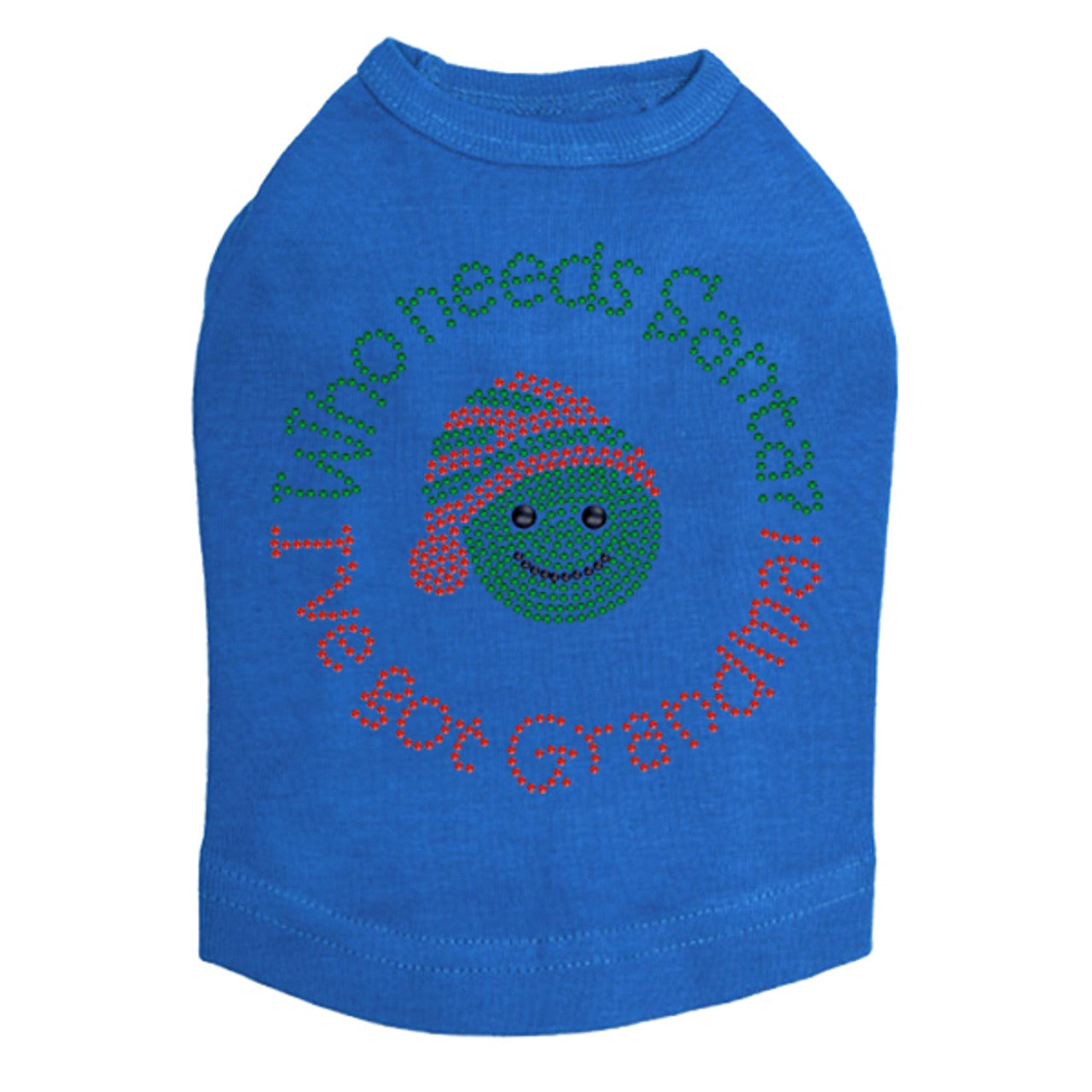 Who Needs Santa - Ive Got Grandma - Dog Tank