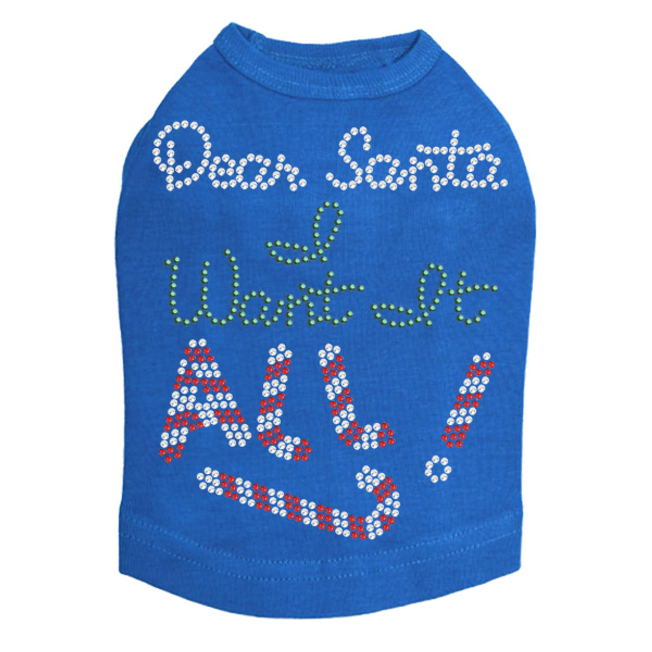 Dear Santa, I Want it All! - Dog Tank