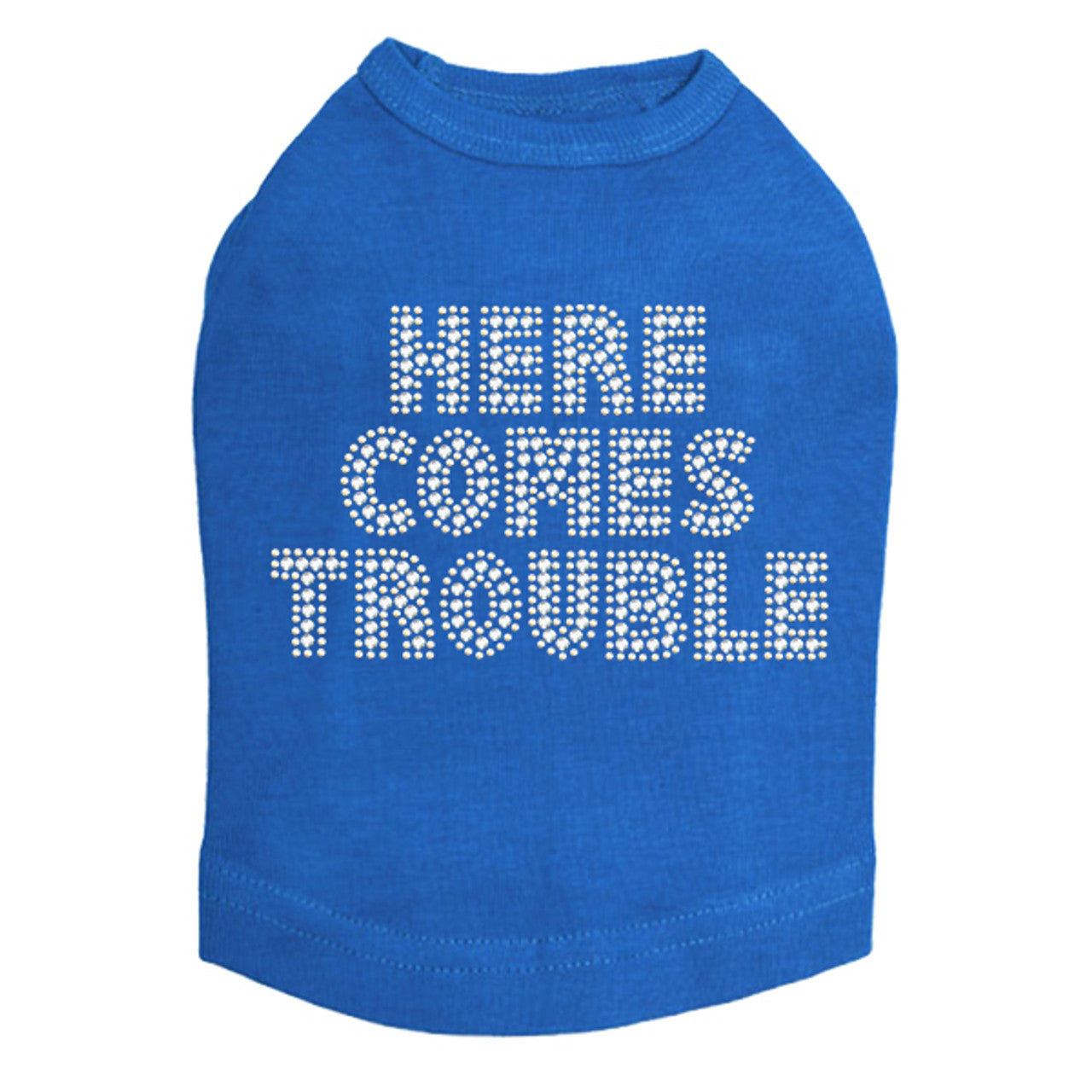 Here Comes Trouble - Dog Tank