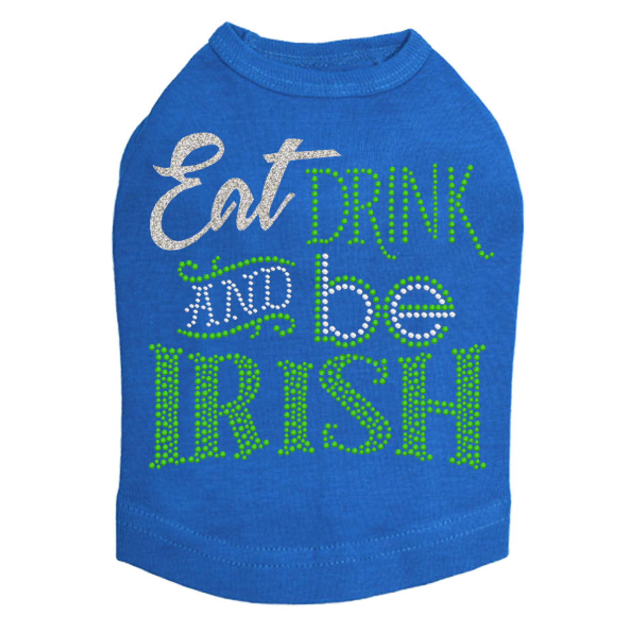 Eat, Drink & Be Irish - Dog Tank