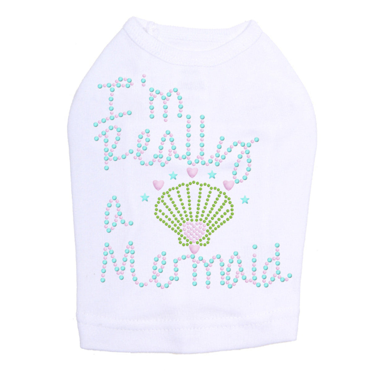 Im Really A Mermaid - Dog Tank
