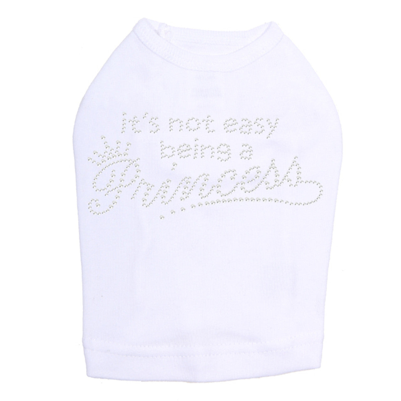 Its Not Easy Being a Princess - Dog Tank